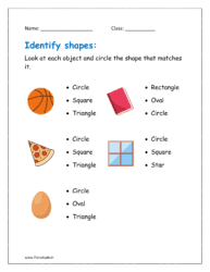 Look at each object and circle the shape that matches it.