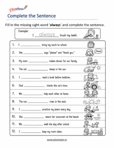 Fill in the missing word always to complete the sentence