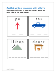 U: Rearrange the letters to make the correct words with initial letter U (solving anagram)