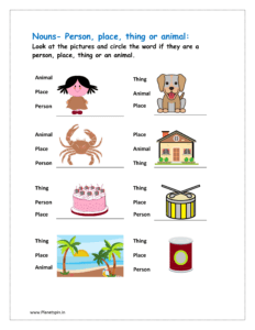 Look at the pictures and circle the word if they are a person, place, thing or an animal.