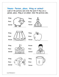 Look at the pictures and circle the word if they are a person, place, thing or an animal. Color the pictures also.