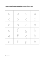 Recap: Trace the lowercase letters from a to h