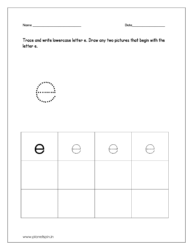 Trace and write lowercase letter e. Draw any two pictures that begin with letter e.