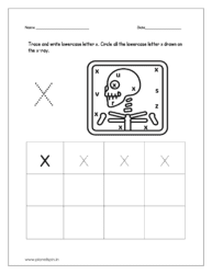 Trace and write the lowercase letter x. Then circle all the lowercase letter x drawn on x-ray.
