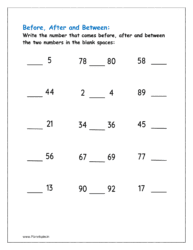 Write the number that comes before, after and between the two numbers in the blank spaces