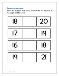 16 to 21: Write the numbers that comes between the two numbers in the empty middle boxes (before after number worksheets)